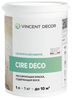 VINCENT DECOR CIRE DECO лессирующая полупрозрачная краска содержащая воск (1л)                      